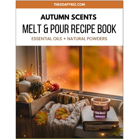 Autumn Melt & Pour Soap Recipe Book